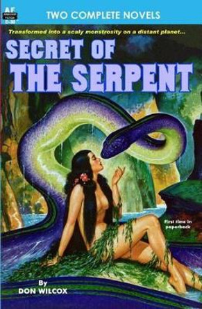 Secret of the Serpent & Crusade Across the Void Dwight V Swain 9781612870434