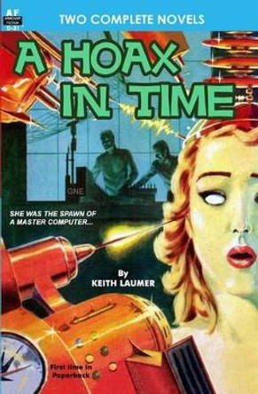 A Hoax in Time & Inside Earth Poul Anderson 9781612870472