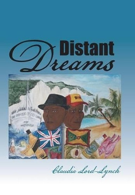 Distant Dreams Claudia Lord-Lynch 9781496981363