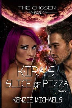 Kira's Slice of Pizza Kenzie Michaels 9781543255157