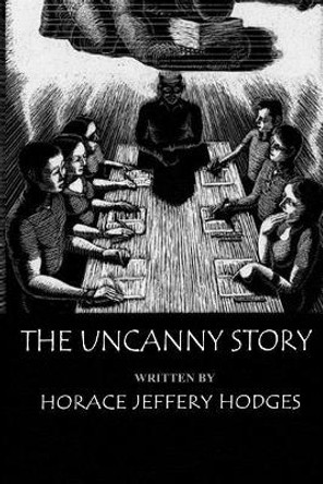 The Uncanny Story Horace Jeffery Hodges 9781720725343