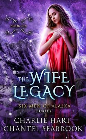 The Wife Legacy by Chantel Seabrook