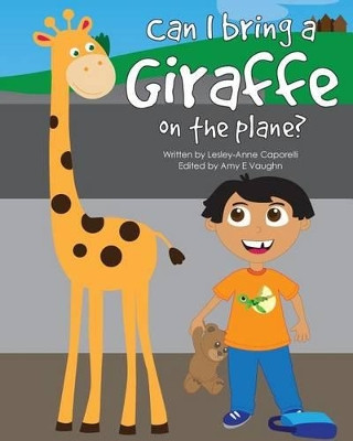 Can I Bring a Giraffe on the Plane? by Tina Modugno (The Oreo Cat (c))