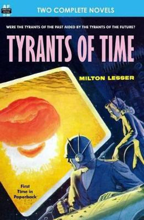 Tyrants of Time & Pariah Planet Murray Leinster 9781612870724