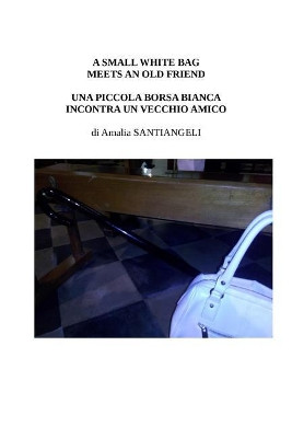 A small white bag meets an old friend by Amalia Santiangeli
