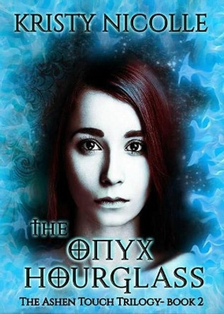 The Onyx Hourglass by Kristy Nicolle The Onyx Hourglass by Kristy Nicolle