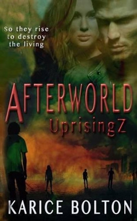 UprisingZ by Karice Bolton