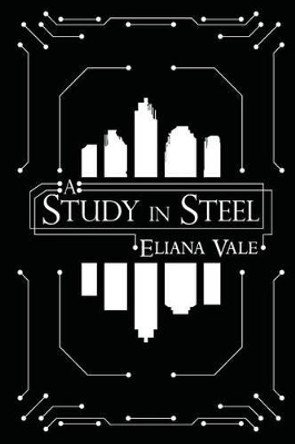 A Study in Steel Daniel Cole 9781495452901