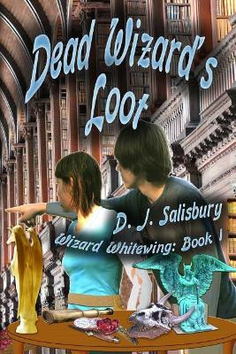Dead Wizard's Loot by D J Salisbury