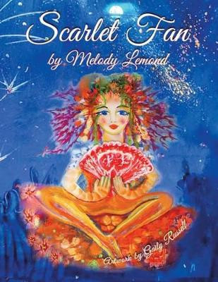 Scarlet Fan by Melody LeMond