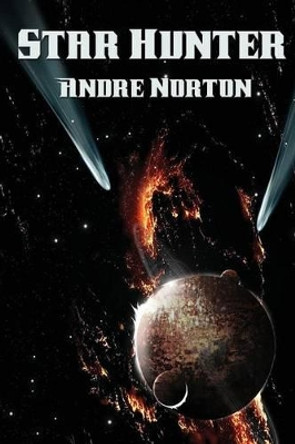 Star Hunter Andre Norton 9781515402534
