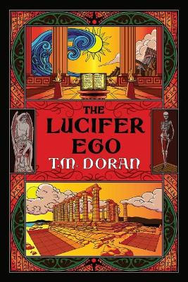 The Lucifer Ego by T M Doran