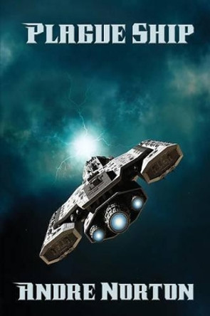 Plague Ship Andre Norton 9781515403104