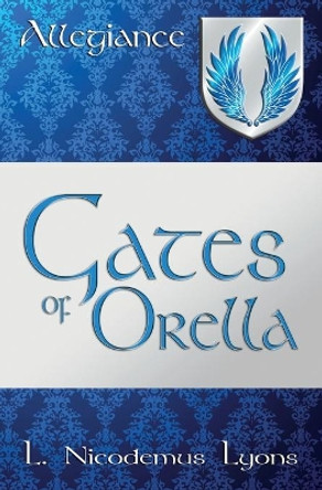Gates of Orella by L Nicodemus Lyons