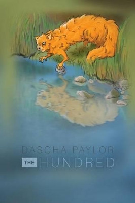 The Hundred by Dascha Paylor