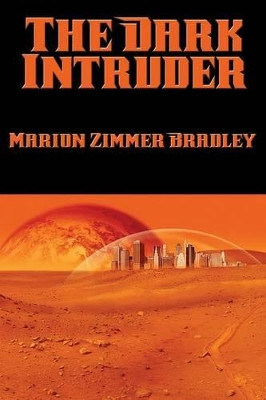 The Dark Intruder Marion Zimmer Bradley 9781515403197