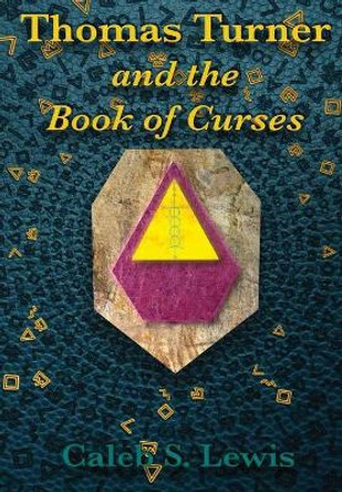 Thomas Turner and the Book of Curses Caleb Lewis 9781732003408