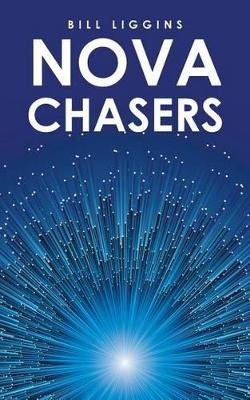 Nova Chasers by Bill Liggins