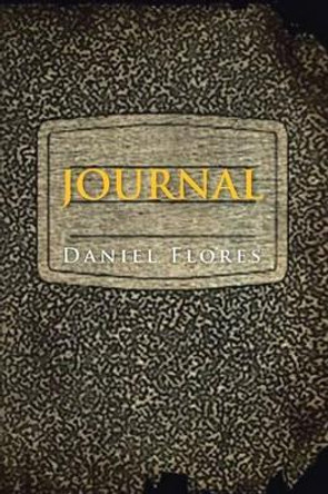 Journal Daniel Flores 9781499049404