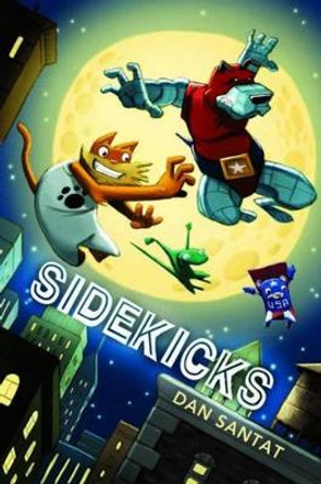 Sidekicks Dan Santat 9780439298193