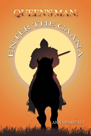 Queen's Man: Enter the Caana Annamariealt 9781543413045