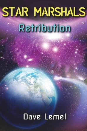 Star Marshals: Retribution Dave Lemel 9781720858577