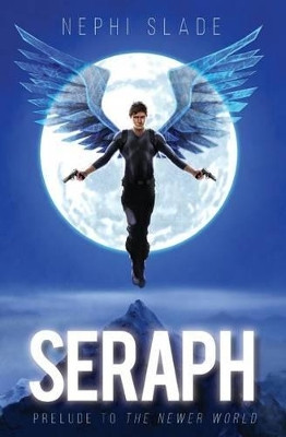 Seraph by Nephi Slade
