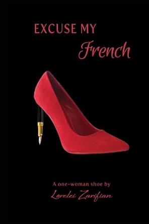 Excuse My French by Lorelei Zarifian
