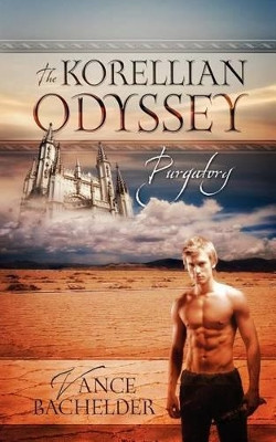 The Korellian Odyssey - Purgatory by Vance Bachelder