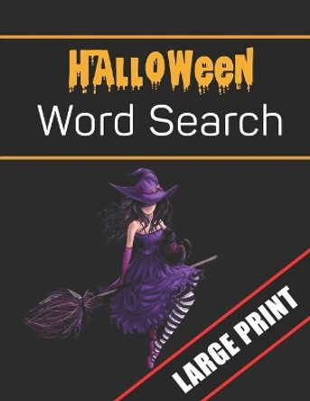 Halloween Word Search Large Print: 96 Word Search Activities for Everyone (Holiday Word Search) Mario Press 9781700508911