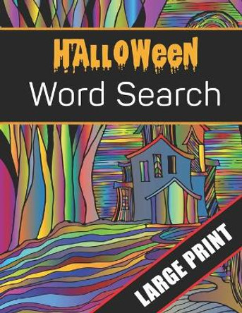 Halloween Word Search Large Print: 96 Word Search Activities for Everyone (Holiday Word Search) Mario Press 9781700508980