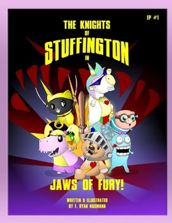 The Knights of Stuffington by Frederick Ryan Naumann