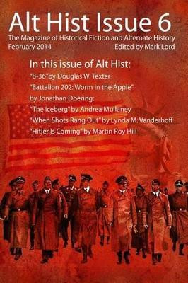 Alt Hist Issue 6 by Douglas W Texter