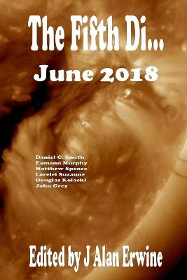 The Fifth Di... June 2018 by J Alan Erwine