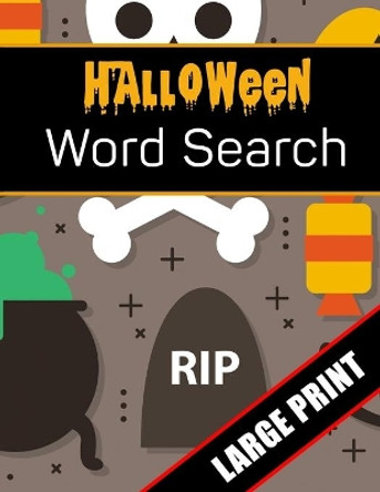 Halloween Word Search Large Print: 96 Word Search Activities for Everyone (Holiday Word Search) Mario Press 9781700629555
