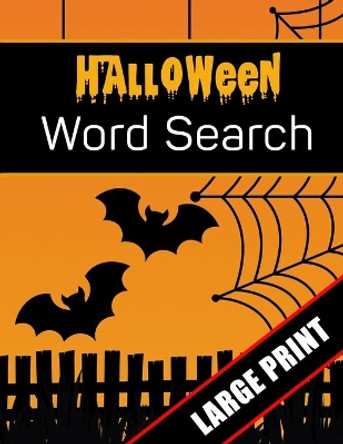 Halloween Word Search Large Print: 96 Word Search Activities for Everyone (Holiday Word Search) Mario Press 9781700629722