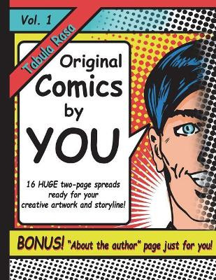 Original Comics by You! by Michelle S Cross