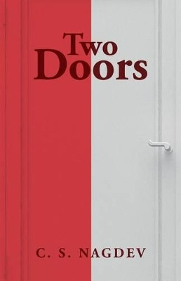 Two Doors by C S Nagdev