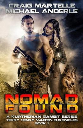 Nomad Found: A Kurtherian Gambit Series Michael Anderle 9781542611190