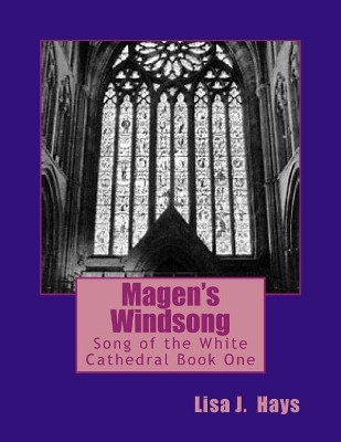 Magen's Windsong by Lisa J Hays