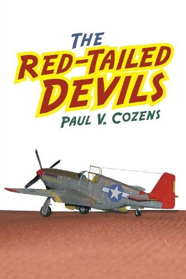 The Red-Tailed Devils by Paul V Cozens