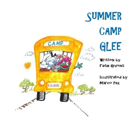 Summer Camp Glee Faith Givens 9781719542500