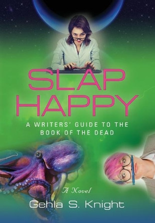 Slap Happy by Gehla S Knight