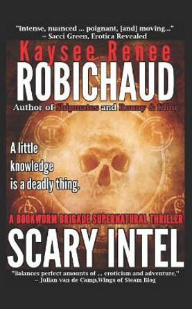 Scary Intel Kaysee Renee Robichaud 9781719815451