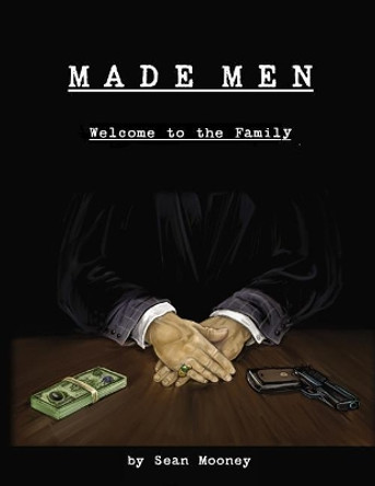 Made Men by Sean Mooney