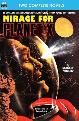 Mirage for Planet X & Police Your Planet by Lester Del Rey