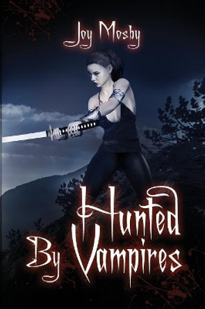 Hunted by Vampires by Joy Mosby