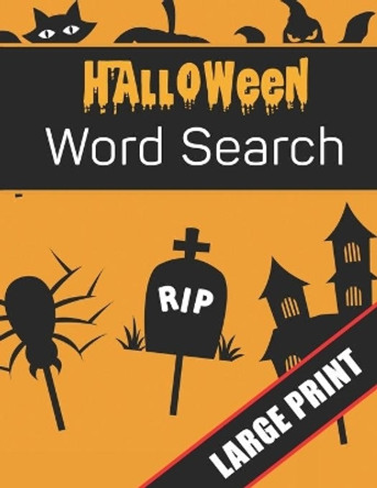Halloween Word Search Large Print: 96 Word Search Activities for Everyone (Holiday Word Search) Mario Press 9781701089761