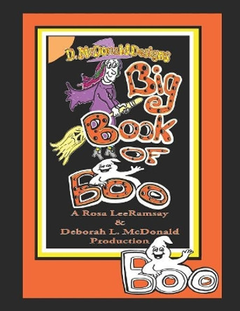 D. McDonald Designs Big Book of Boo Deborah L McDonald 9781719954945