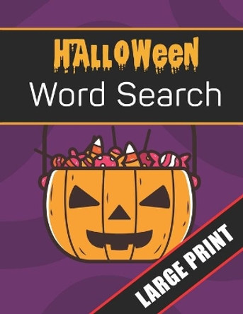 Halloween Word Search Large Print: 96 Word Search Activities for Everyone (Holiday Word Search) Mario Press 9781701089785